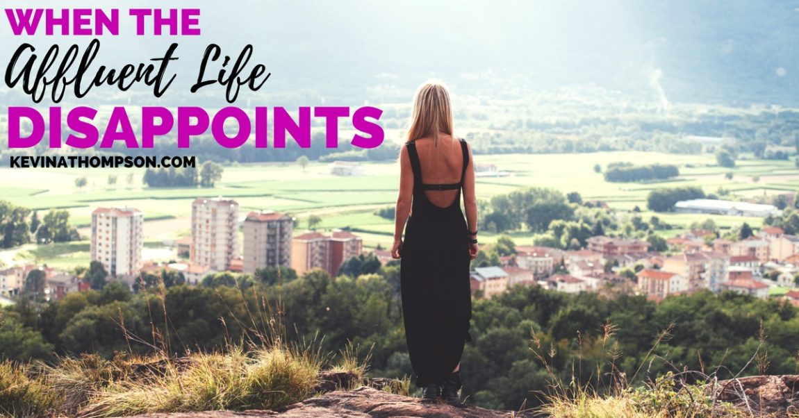 When the Affluent Life Disappoints